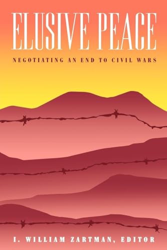 Beispielbild fr Elusive Peace: Negotiating an End to Civil Wars zum Verkauf von Wonder Book