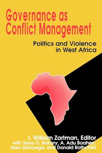 Stock image for Governance as Conflict Management: Politics and Violence in West Africa for sale by ThriftBooks-Dallas