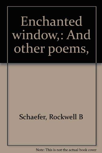 Enchanted Window and Other Poems