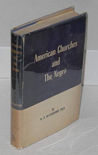 Imagen de archivo de American Churches and the Negro a la venta por Neil Shillington: Bookdealer/Booksearch