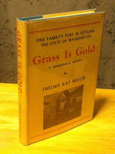 Grass is Gold : A Biographical History.