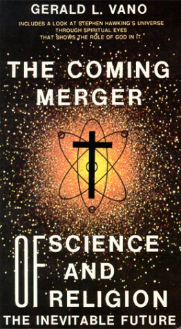 Imagen de archivo de The Coming Merger of Science and Religion a la venta por ThriftBooks-Dallas