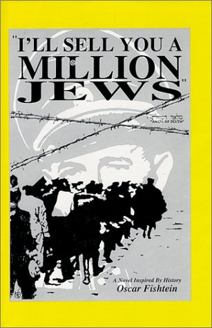 Stock image for I'll Sell You a Million Jews for sale by Montclair Book Center