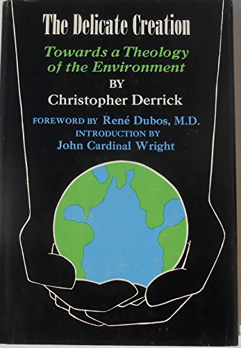 9780815953043: The Delicate Creation; Towards a Theology of the Environment.