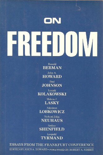Beispielbild fr On Freedom: Essays from the Frankfurt Conference zum Verkauf von Wonder Book
