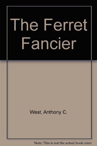 9780815955221: The Ferret Fancier