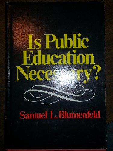 9780815958260: Is public education necessary?