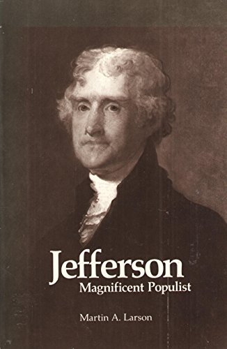 Imagen de archivo de Jefferson Magnificent Populist a la venta por Karl Theis