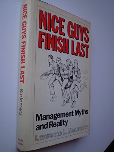 Stock image for Nice Guys Finish Last: Management Myths and Reality for sale by Gulf Coast Books
