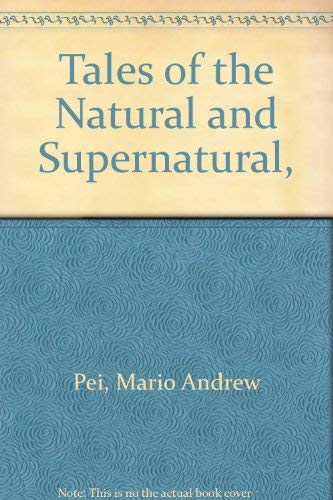 Tales of the Natural and Supernatural, (9780815969013) by Pei, Mario Andrew