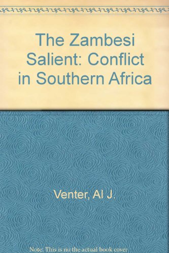 9780815975007: The Zambesi Salient: Conflict in Southern Africa