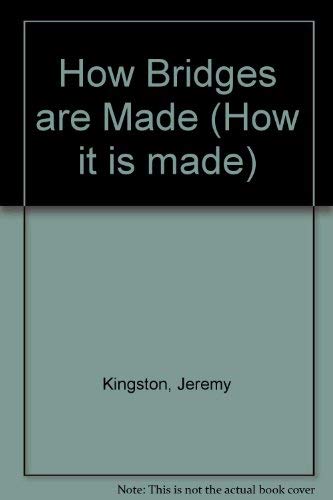 9780816000401: How Bridges Are Made (How It Is Made)