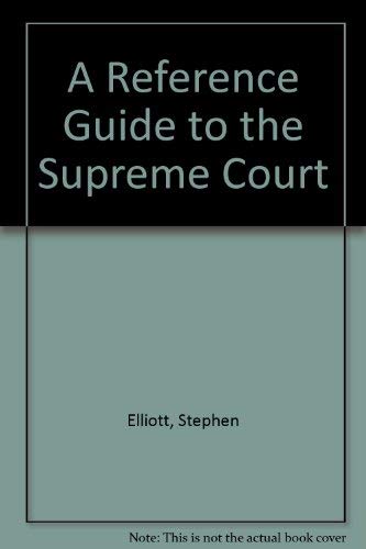 Beispielbild fr A Reference Guide to the United States Supreme Court zum Verkauf von Wonder Book