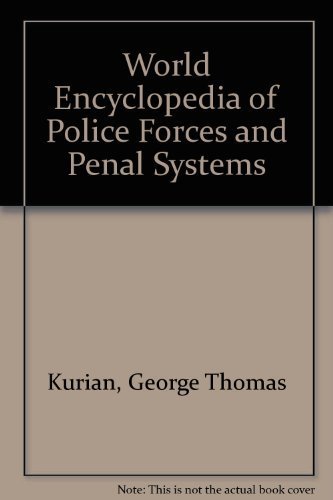 Stock image for World Encyclopedia of Police Forces and Penal Systems for sale by Better World Books: West