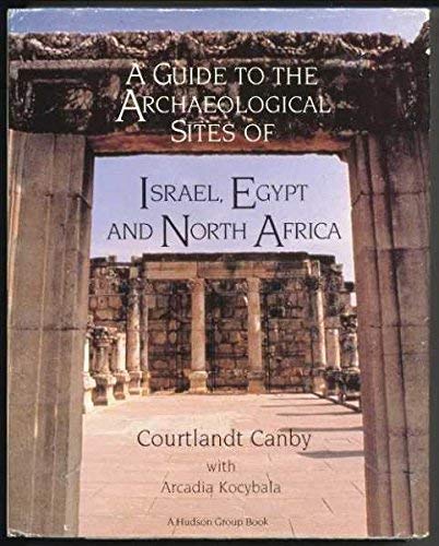 Imagen de archivo de A Guide to the Archaeological Sites of Israel, Egypt and North Africa a la venta por P. Henley Books