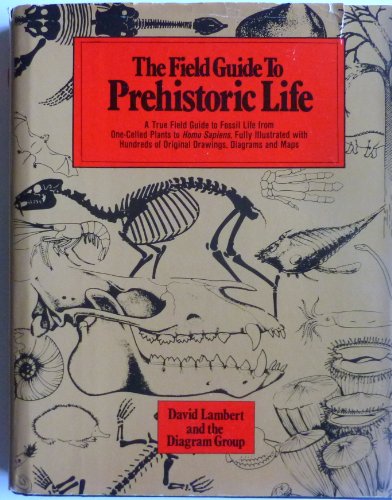 Stock image for The Field Guide to Prehistoric Life for sale by Better World Books: West