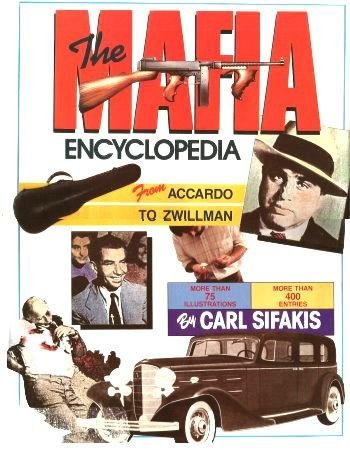 9780816011728: The Mafia Encyclopedia