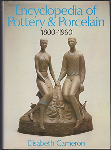 Beispielbild fr The Encyclopedia of Pottery and Porcelain, 1800-1960 zum Verkauf von Wonder Book