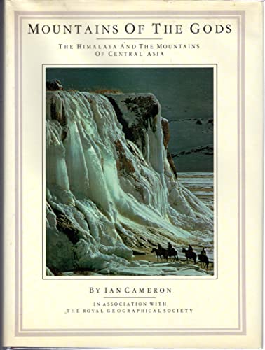 Mountains of the Gods: The Himalaya and the Mountains of Central Asia (9780816012428) by Cameron, Ian