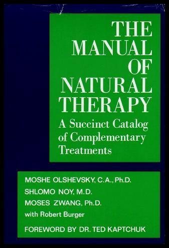 Imagen de archivo de Manual of Natural Therapy: A Succinct Catalog of Complementary Treatments a la venta por Wonder Book