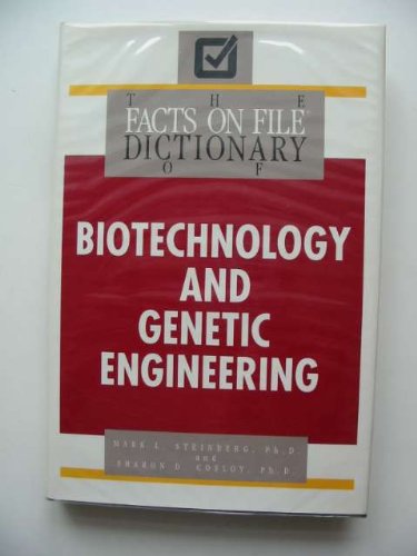9780816012503: The Facts on File Dictionary of Biotechnology and Genetic Engineering