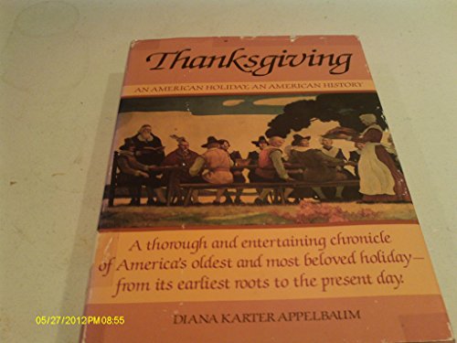Stock image for Thanksgiving : An American Holiday, An American History for sale by Better World Books: West