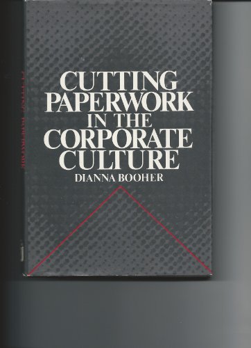 Beispielbild fr Cutting Paperwork in the Corporate Culture zum Verkauf von Better World Books