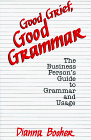 Stock image for Good Grief, Good Grammar for sale by SecondSale