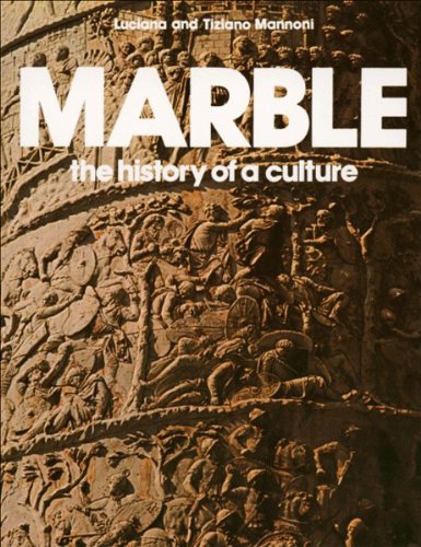 Stock image for Marble : The History of a Culture for sale by Better World Books