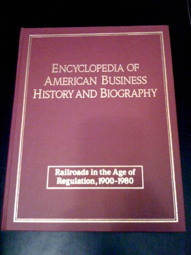Beispielbild fr Railroads in the Age of Regulation: Vol.1: The Twentieth Century (Railroads in the Age of Regulation: The Twentieth Century) zum Verkauf von Gareth Roberts