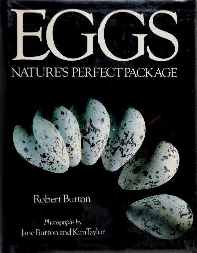 Imagen de archivo de Eggs: Nature's Perfect Miracle of Packaging a la venta por Wonder Book