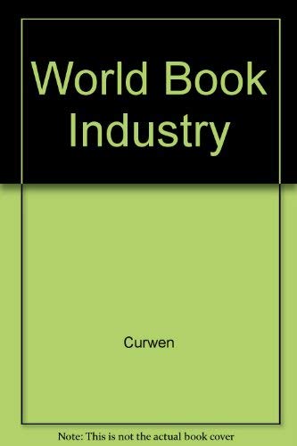 Beispielbild fr The World Book Industry : The Future of International Publishing zum Verkauf von Better World Books