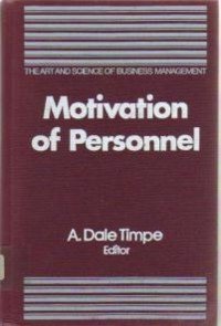 Imagen de archivo de Motivation of Personnel (Art and Science of Business Management) a la venta por Wonder Book