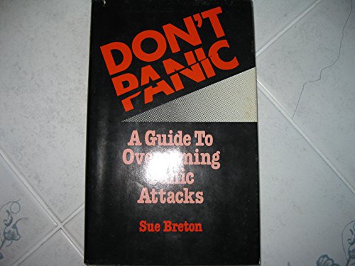 Imagen de archivo de Don't Panic: A Guide to Overcoming Panic Attacks a la venta por ThriftBooks-Atlanta