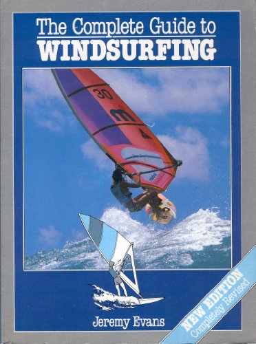 Stock image for The Complete Guide to Windsurfing for sale by SecondSale