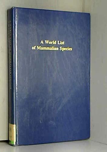 Stock image for A World List of Mammalian Species for sale by COLLINS BOOKS