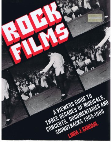 9780816015764: Rock Films: A Viewer's Guide to Three Decades of Musicals- Concerts- Documentaries and Soundtracks 1955-1986