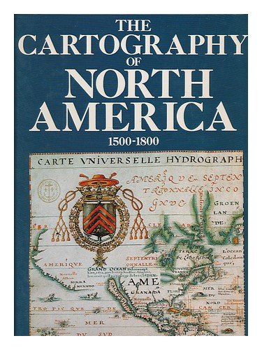 Stock image for Cartography of North America, 1500-1800 for sale by HPB-Red
