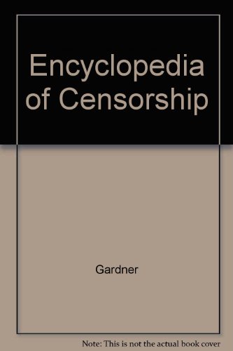 Stock image for Encyclopedia of Censorship for sale by ThriftBooks-Dallas