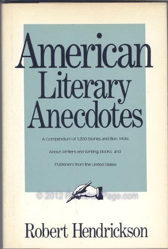 Imagen de archivo de American Literary Anecdotes (The literary anecdote series) a la venta por Wonder Book