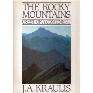 Beispielbild fr The Rocky Mountains: Crest of a continent zum Verkauf von Wonder Book