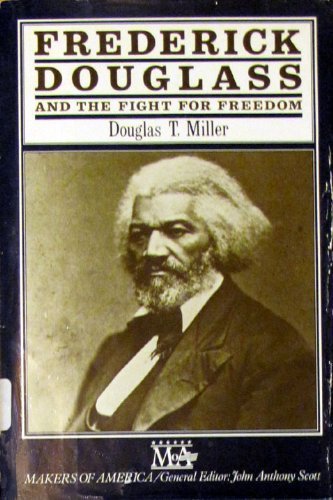 9780816016174: Frederick Douglass and the Fight for Freedom (Makers of America)