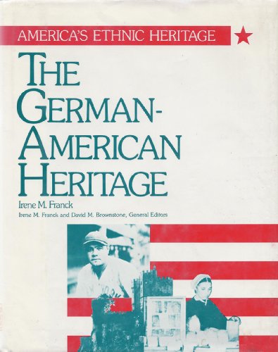 Beispielbild fr The German-American Heritage zum Verkauf von Better World Books