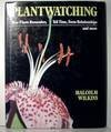 Stock image for Plantwatching for sale by Terrace Horticultural Books