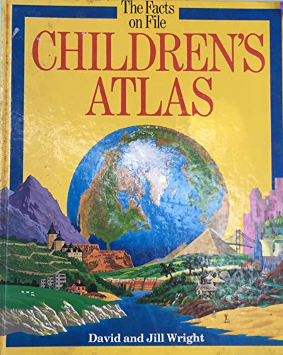 Imagen de archivo de The Facts on File Children's Atlas a la venta por SecondSale