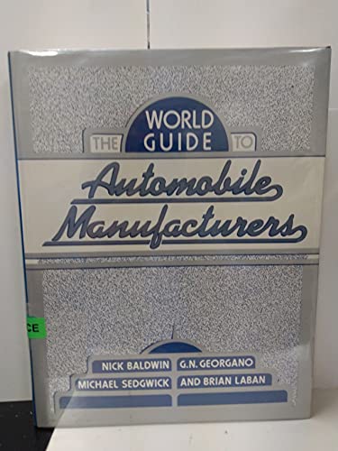 Stock image for THE WORLD GUIDE TO AUTOMOBILE MANUFACTURERS; for sale by Artis Books & Antiques