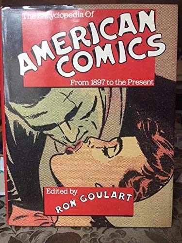 Stock image for The Encyclopedia of American Comics: From 1897 to the Present [1990] for sale by Katsumi-san Co.