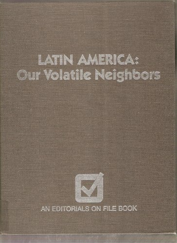 Imagen de archivo de Latin America: Our Volatile Neighbors a la venta por Anybook.com