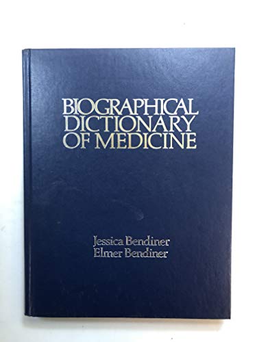 Biographical Dictionary of Medicine (9780816018642) by Bendiner, Jessica; Bendiner, Elmer