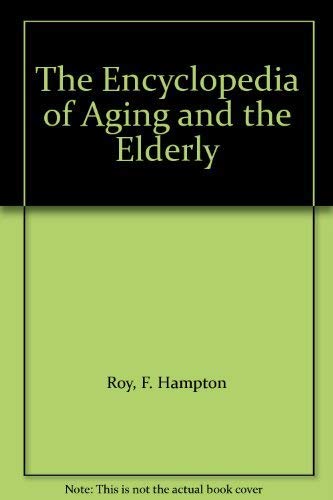 Stock image for The Encyclopedia of Aging and the Elderly for sale by Bingo Used Books